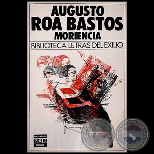 MORIENCIA - Autor: AUGUSTO ROA BASTOS - Año 1984